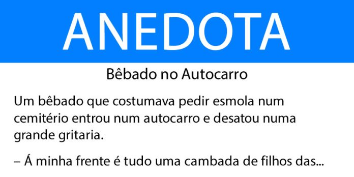 Anedota Bêbado no Autocarro