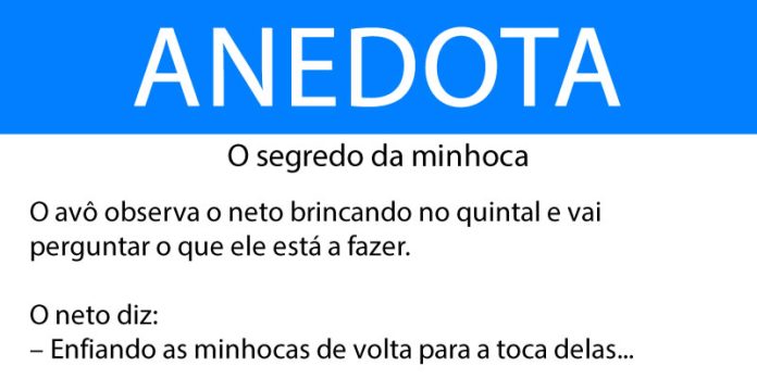 Anedota O segredo da minhoca