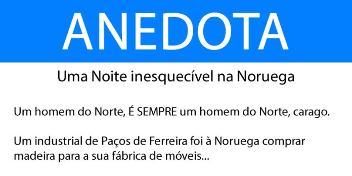 Anedota Uma Noite inesquecível na Noruega