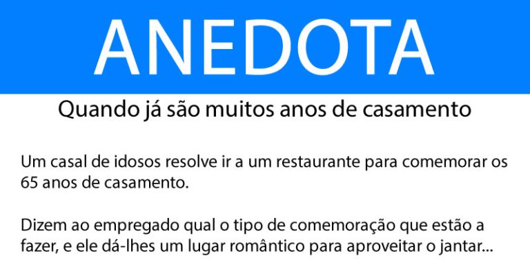 Anedota: Quando já são muitos anos de casamento