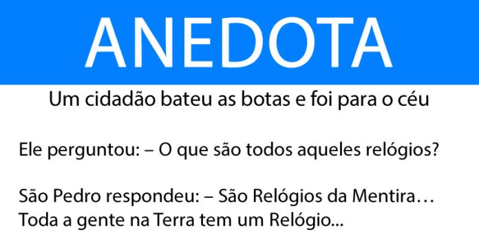 Anedota Um cidadão bateu as botas e foi para o céu
